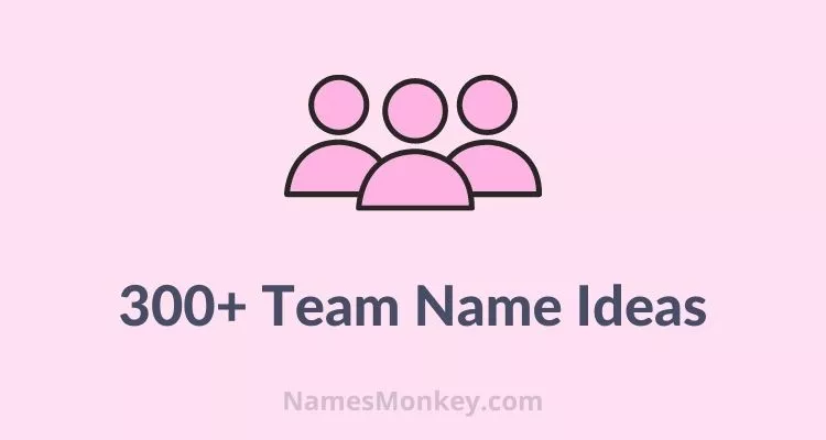 Team Name Ideas | Best Team Names for You